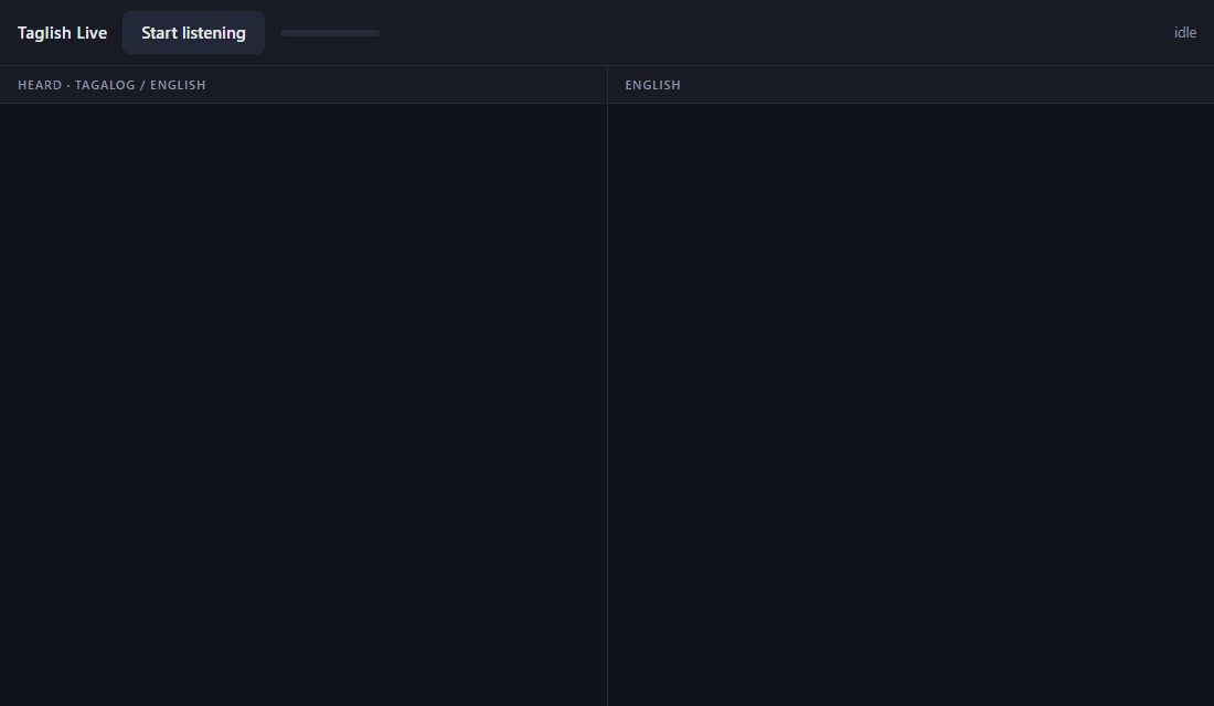 The Taglish Live page with a Start listening button and a level meter, a left column headed Heard, Tagalog and English, and a right column headed English